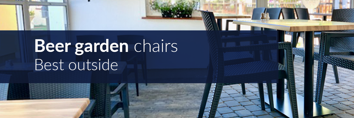 The most frequently chosen chairs for beer gardens